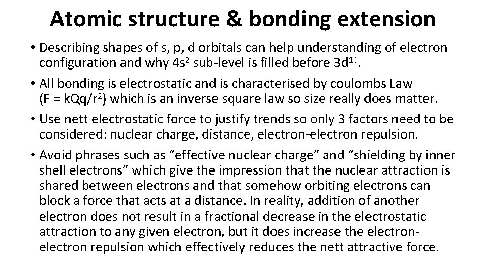 Atomic structure & bonding extension • Describing shapes of s, p, d orbitals can Atomic structure & bonding extension • Describing shapes of s, p, d orbitals can