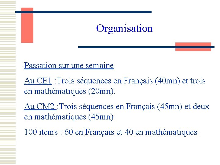 Organisation Passation sur une semaine Au CE 1 : Trois séquences en Français (40