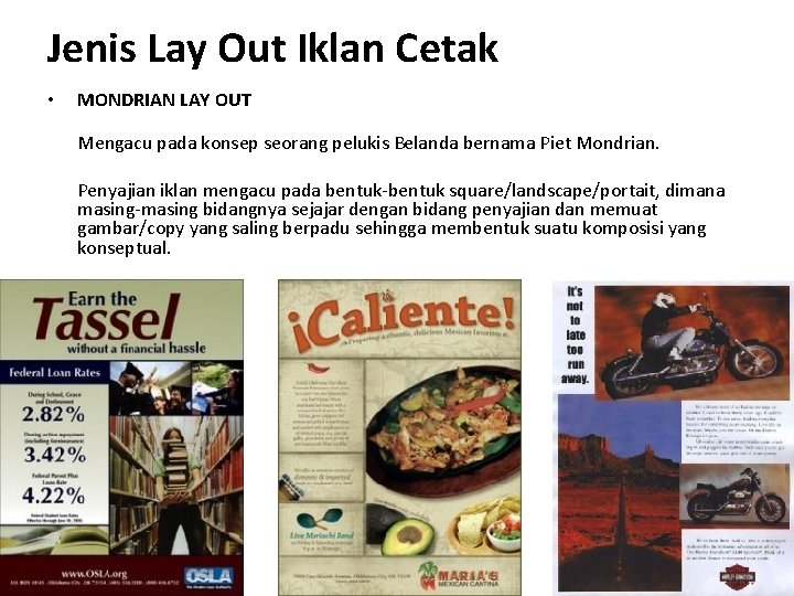 Jenis Lay Out Iklan Cetak • MONDRIAN LAY OUT Mengacu pada konsep seorang pelukis