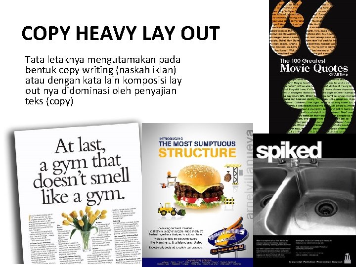 COPY HEAVY LAY OUT Tata letaknya mengutamakan pada bentuk copy writing (naskah iklan) atau