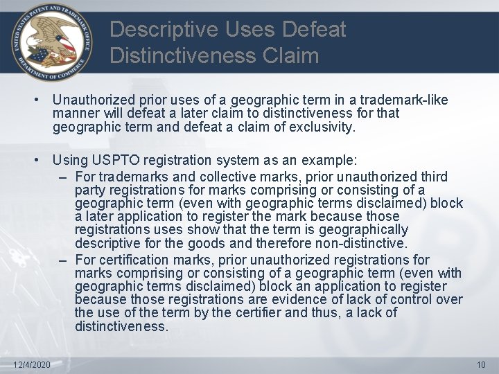 Descriptive Uses Defeat Distinctiveness Claim • Unauthorized prior uses of a geographic term in