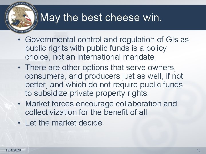 May the best cheese win. • Governmental control and regulation of GIs as public