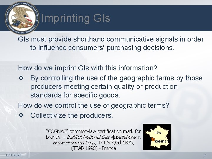 Imprinting GIs must provide shorthand communicative signals in order to influence consumers’ purchasing decisions.