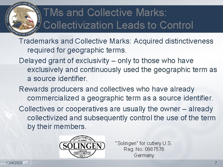 TMs and Collective Marks: Collectivization Leads to Control Trademarks and Collective Marks: Acquired distinctiveness