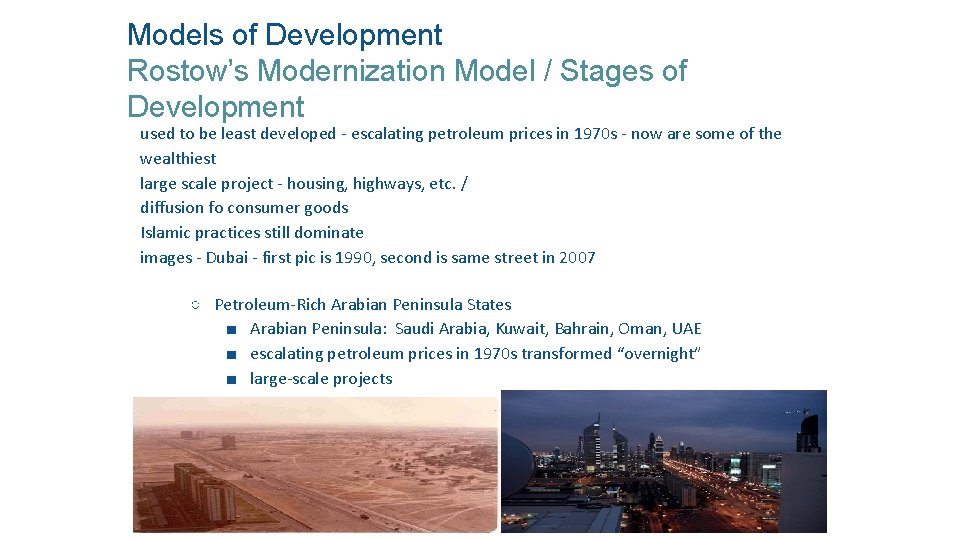 Models of Development Rostow’s Modernization Model / Stages of Development used to be least