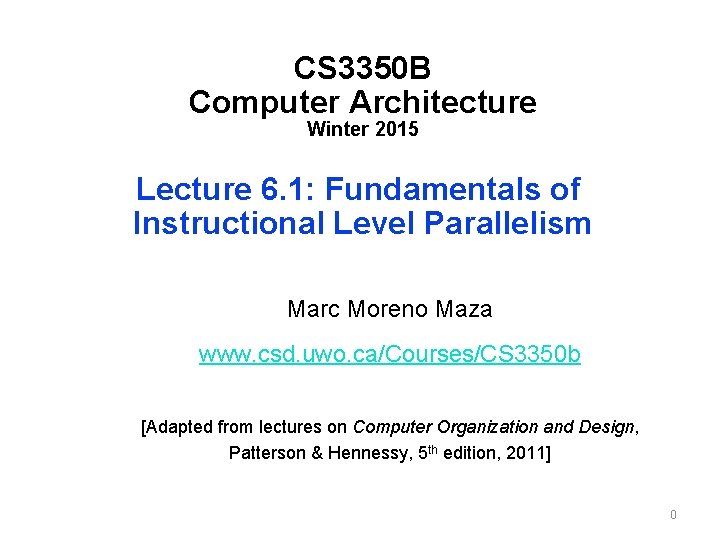 CS 3350 B Computer Architecture Winter 2015 Lecture 6. 1: Fundamentals of Instructional Level
