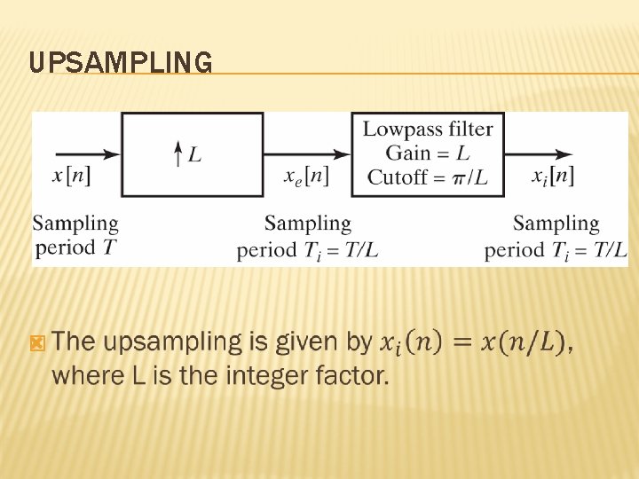 UPSAMPLING � 