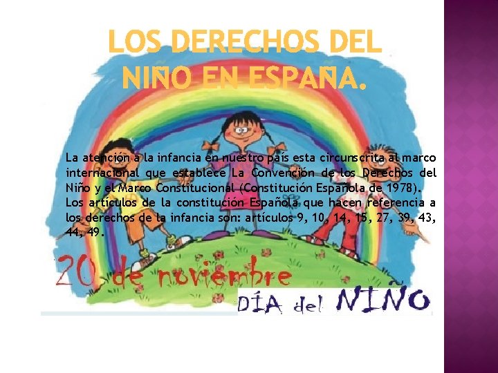 LOS DERECHOS DEL NIÑO EN ESPAÑA. La atención a la infancia en nuestro país