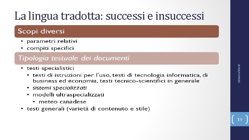 Johanna Monti La lingua tradotta: successi e insuccessi 19 