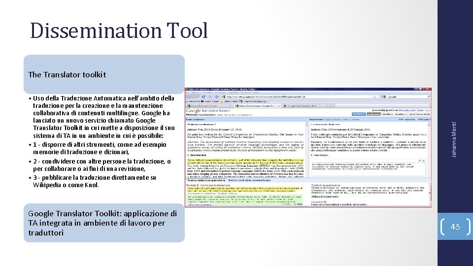 Dissemination Tool • Uso della Traduzione Automatica nell’ambito della traduzione per la creazione e