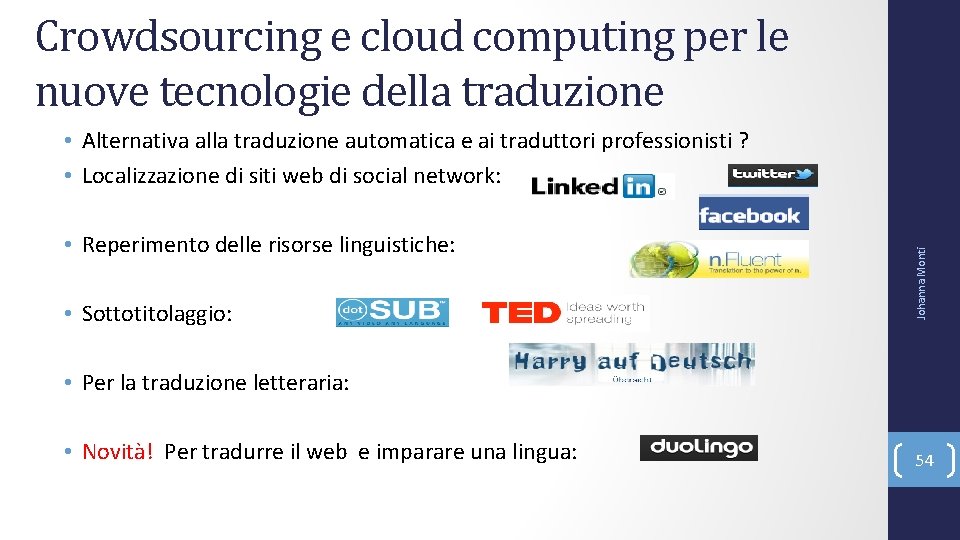 Crowdsourcing e cloud computing per le nuove tecnologie della traduzione • Reperimento delle risorse