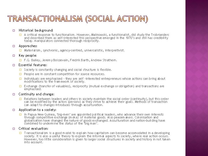 � Historical background: � A critical response to functionalism. However, Malinowski, a functionalist, did � Historical background: � A critical response to functionalism. However, Malinowski, a functionalist, did