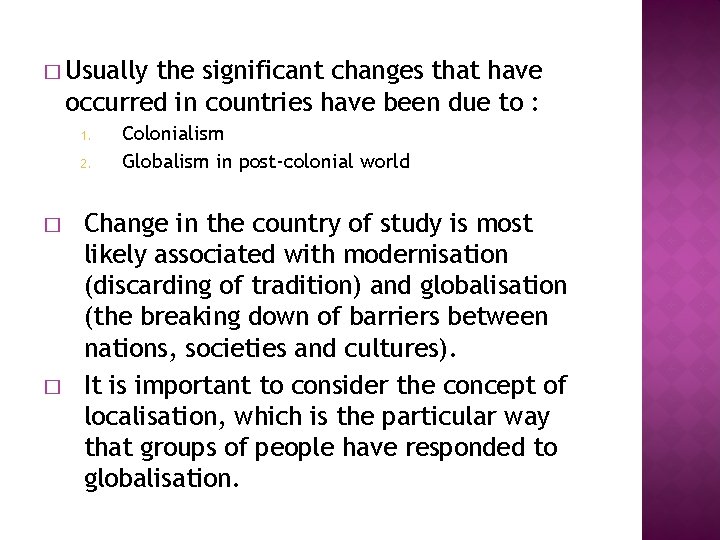 � Usually the significant changes that have occurred in countries have been due to � Usually the significant changes that have occurred in countries have been due to
