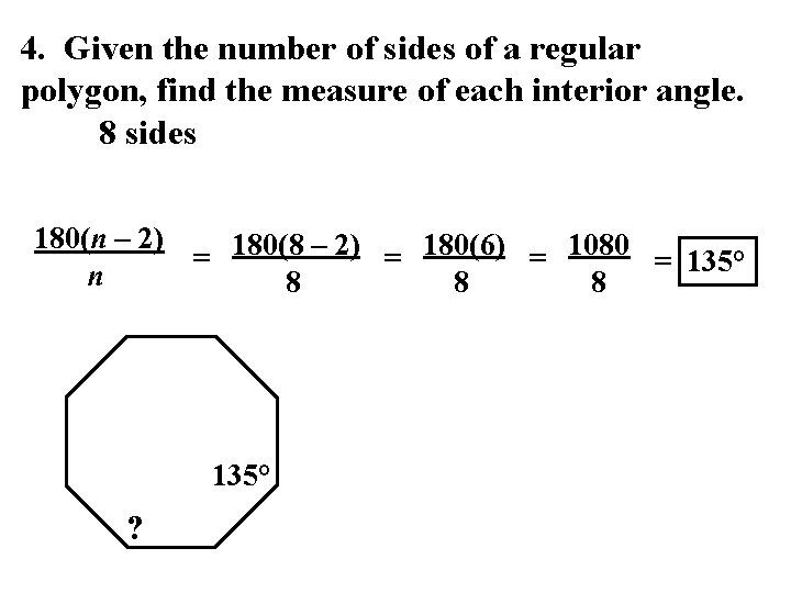 4. Given the number of sides of a regular polygon, find the measure of