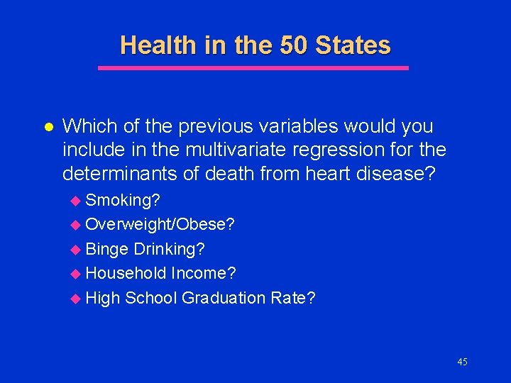 Health in the 50 States l Which of the previous variables would you include