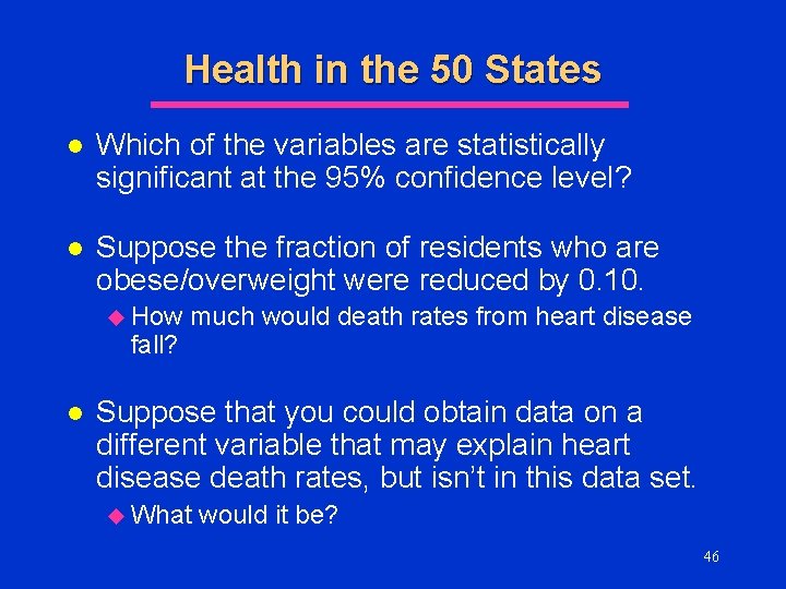 Health in the 50 States l Which of the variables are statistically significant at