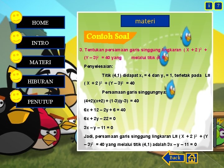 i materi HOME INTRO Contoh Soal 3. Tentukan persamaan garis singgung lingkaran ( X