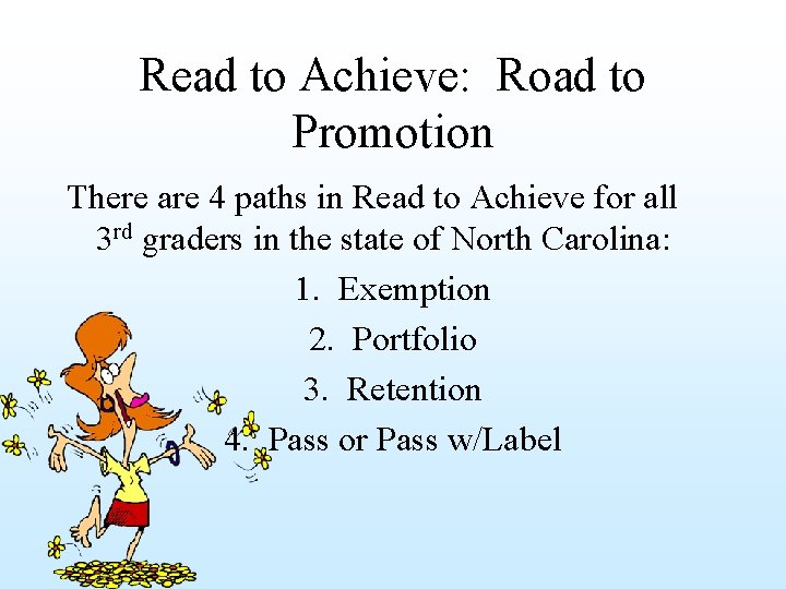 Read to Achieve: Road to Promotion There are 4 paths in Read to Achieve