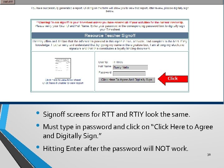 Click • Signoff screens for RTT and RTIY look the same. • Must type