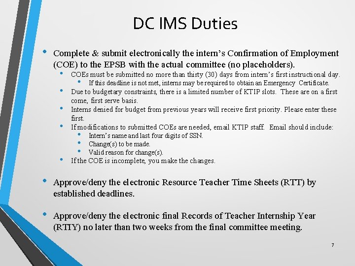 DC IMS Duties • Complete & submit electronically the intern’s Confirmation of Employment (COE)