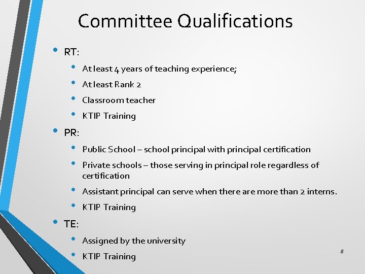 Committee Qualifications • • • RT: • • At least 4 years of teaching