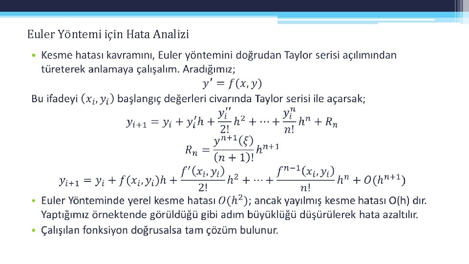 Euler Yöntemi için Hata Analizi • Euler Yöntemi için Hata Analizi •