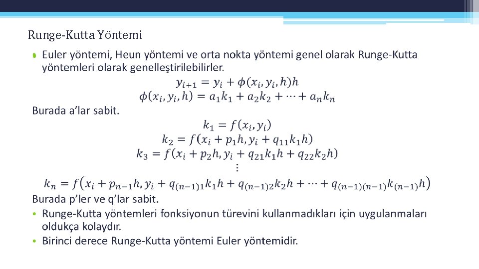 Runge-Kutta Yöntemi • Runge-Kutta Yöntemi •