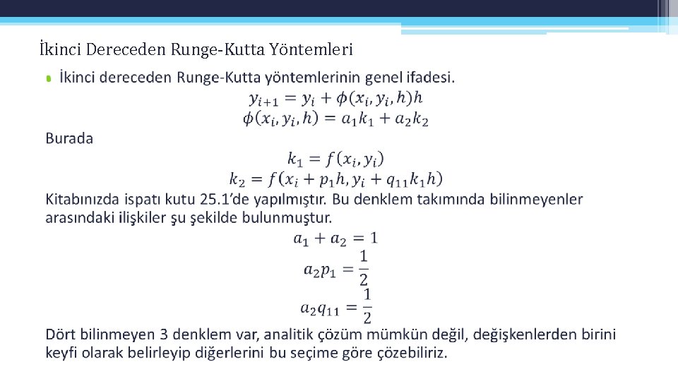 İkinci Dereceden Runge-Kutta Yöntemleri • İkinci Dereceden Runge-Kutta Yöntemleri •