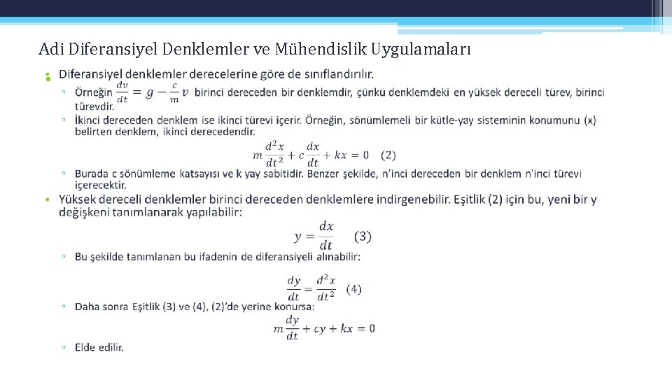 Adi Diferansiyel Denklemler ve Mühendislik Uygulamaları • Adi Diferansiyel Denklemler ve Mühendislik Uygulamaları •