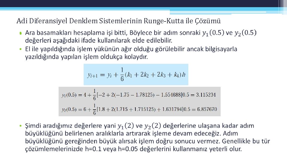 Adi Diferansiyel Denklem Sistemlerinin Runge-Kutta ile Çözümü • Adi Diferansiyel Denklem Sistemlerinin Runge-Kutta ile Çözümü •