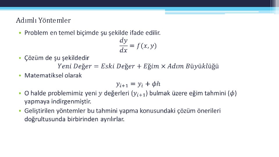 Adımlı Yöntemler • Adımlı Yöntemler •