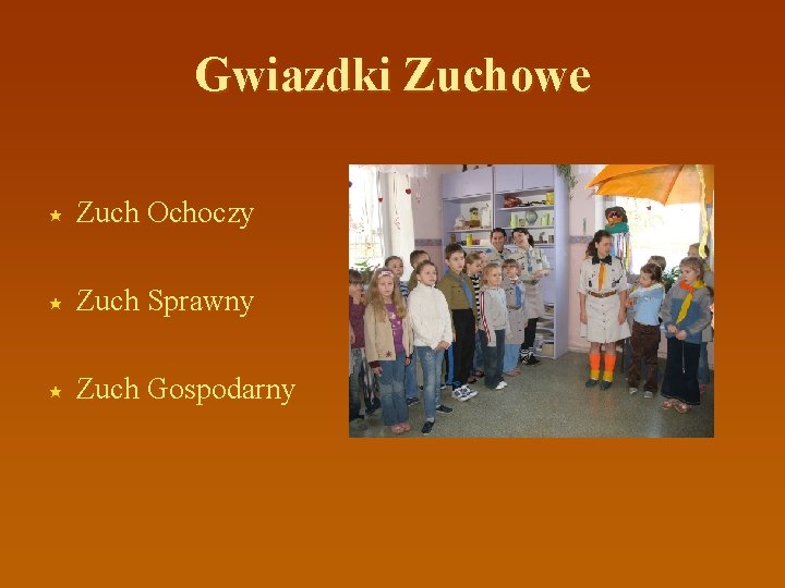 Gwiazdki Zuchowe « Zuch Ochoczy « Zuch Sprawny « Zuch Gospodarny 