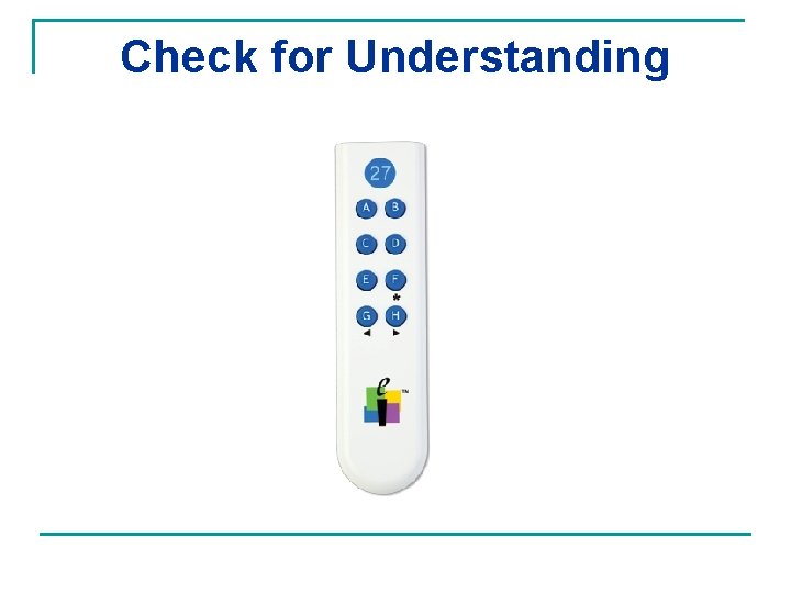 Check for Understanding 