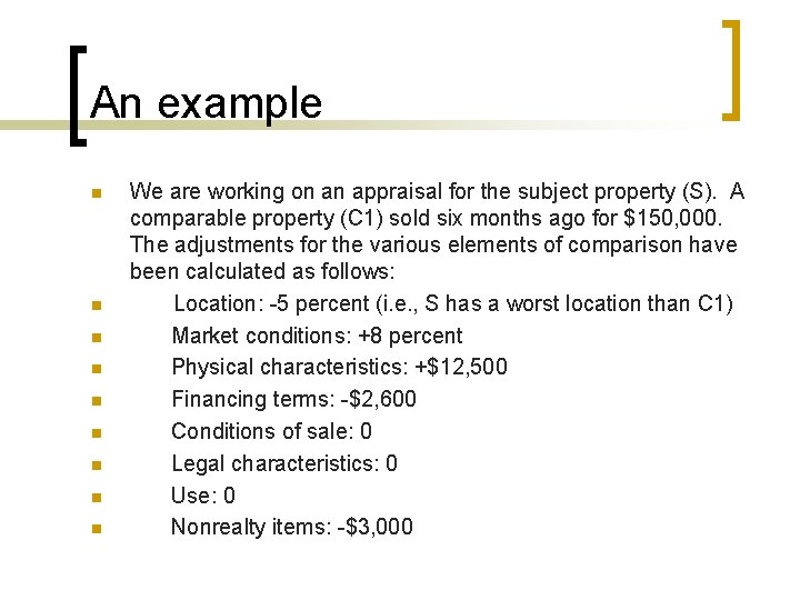 An example n n n n n We are working on an appraisal for