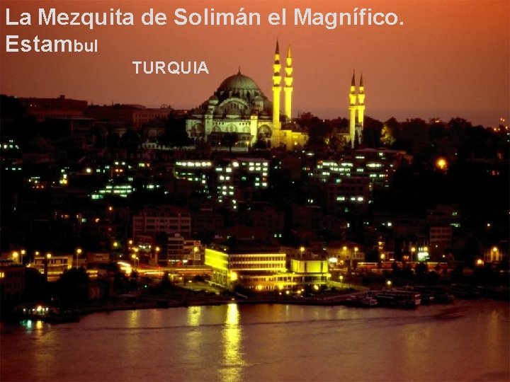 La Mezquita de Solimán el Magnífico. Estambul TURQUIA 