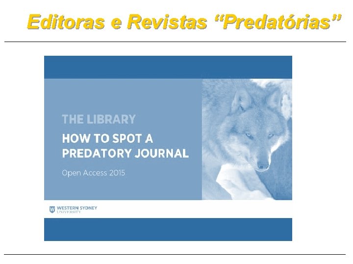 Editoras e Revistas “Predatórias” 