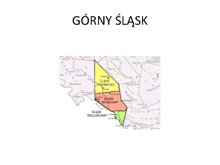 GÓRNY ŚLĄSK 