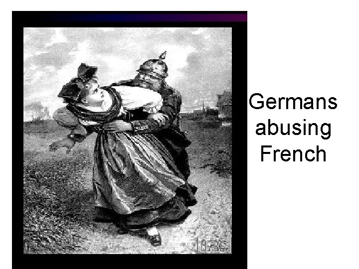 Germans abusing French 
