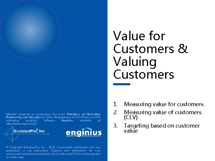 Value for Customers & Valuing Customers Material designed to accompany the book Principles of