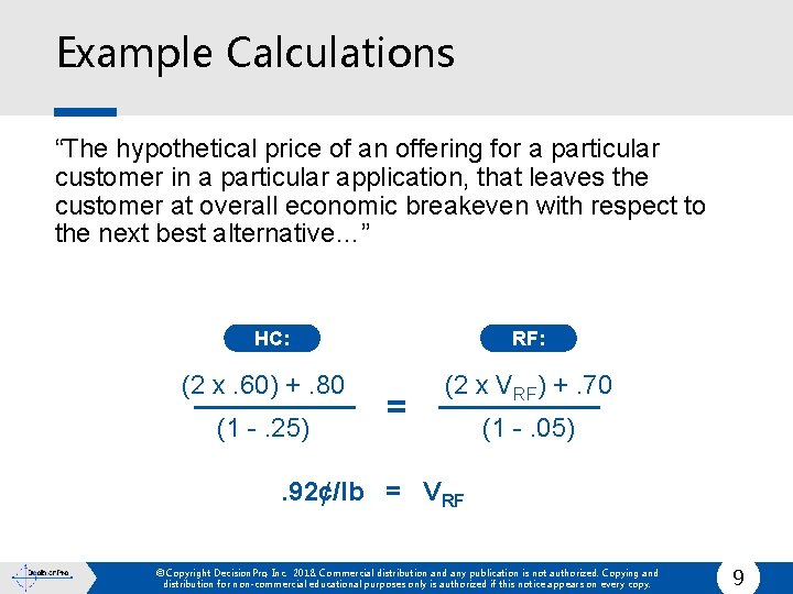 Example Calculations “The hypothetical price of an offering for a particular customer in a