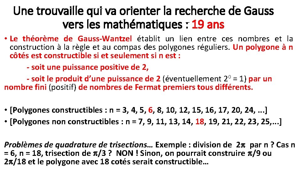 Une trouvaille qui va orienter la recherche de Gauss vers les mathématiques : 19