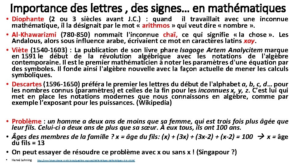 Importance des lettres , des signes… en mathématiques • Diophante (2 ou 3 siècles