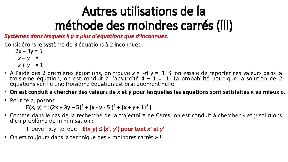 Autres utilisations de la méthode des moindres carrés (lll) Systèmes dans lesquels il y