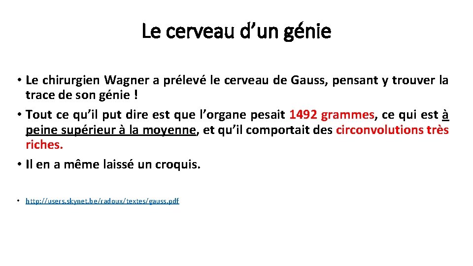 Le cerveau d’un génie • Le chirurgien Wagner a prélevé le cerveau de Gauss,