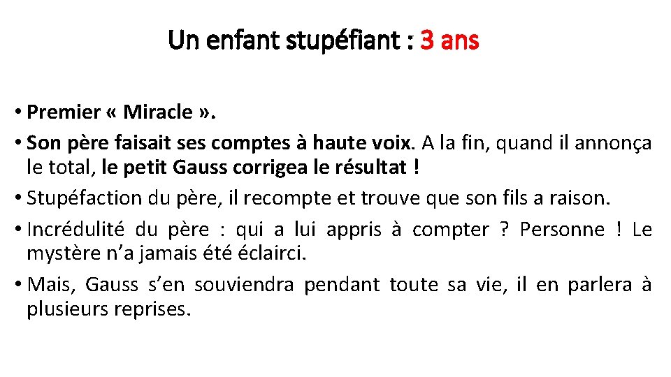 Un enfant stupéfiant : 3 ans • Premier « Miracle » . • Son