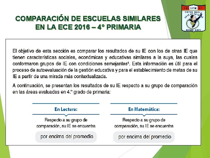 COMPARACIÓN DE ESCUELAS SIMILARES EN LA ECE 2016 – 4° PRIMARIA COMPARACIÓN DE ESCUELAS SIMILARES EN LA ECE 2016 – 4° PRIMARIA