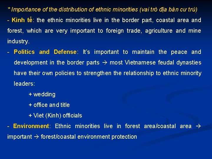 * Importance of the distribution of ethnic minorities (vai trò địa bàn cư trú)