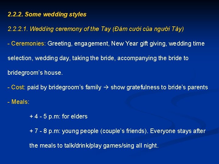 2. 2. 2. Some wedding styles 2. 2. 2. 1. Wedding ceremony of the