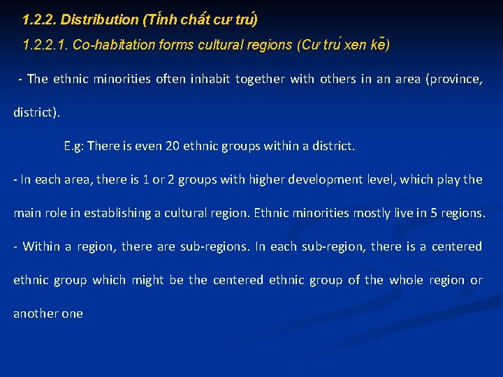 1. 2. 2. Distribution (Ti nh châ t cư tru ) 1. 2. 2.