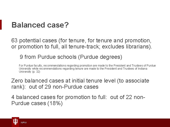 Balanced case? 63 potential cases (for tenure, for tenure and promotion, or promotion to